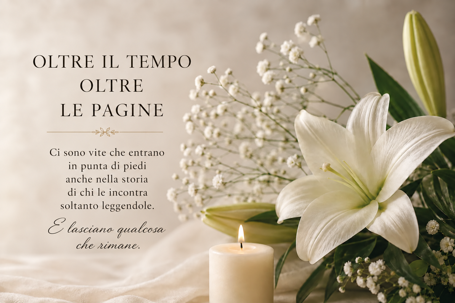 Giglio bianco e candela accesa accanto al testo «Oltre il tempo, oltre le pagine».